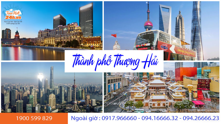 Kinh nghiệm du lịch Thượng Hải tất tần tật từ A đến Z mới nhất 2020 | Tourhot24h.vn