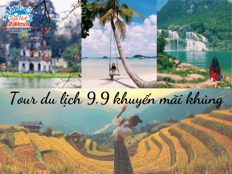 tour-du-lich-9-9-khuyen-mai-khung