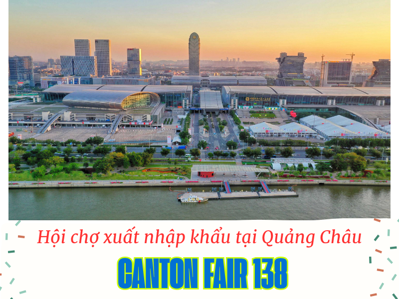 hoi-cho-xuat-nhap-khau-canton-fair-138 hoi-cho-xuat-nhap-khau-canton-fair-138
